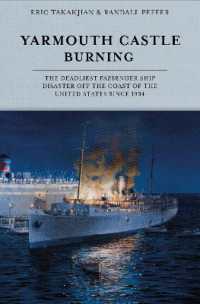 Yarmouth Castle Burning : The Deadliest Passenger Ship Disaster off the Coast of the United States since 1934