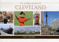 101 Things to Do in Cleveland (101 Things to Do)