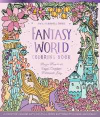 Fantasy World Coloring Book MAGIC MEADOWS - ROYAL KINGDOM - MERMAIDS' BAY : A Creative Voyage with 100 Full-Sized Patterns to Color and Enjoy (Fantasy World Coloring)