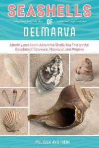 Seashells of Delmarva : Identify and Learn about the Shells You Find on the Beaches of Delaware, Maryland, and Virginia (Identify and Learn about Seashells: Handy User Guides with Photos)