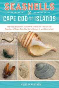 Seashells of Cape Cod and the Islands : Identify and Learn about the Shells You Find on the Beaches of Cape Cod, Martha's Vineyard, and Nantucket (Identify and Learn about Seashells: Handy User Guides with Photos)
