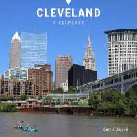 Cleveland : A Keepsake (A Keepsake: Souvenir-size Travel Photography Books)