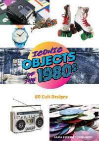 Iconic Objects of the 1980s : 80 Cult Designs