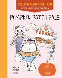 Pumpkin Patch Pals : Paper Craft Coloring Book (Color & Punch Fun)