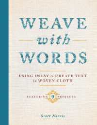 Weave with Words : Using Inlay to Create Text in Woven Cloth