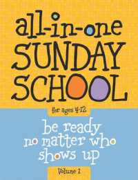 All-In-One Sunday School for Ages 4-12 (Volume 1) : When You Have Kids of All Ages in One Classroom Volume 1 (All-in-one Sunday School)