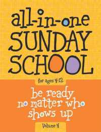 All-In-One Sunday School for Ages 4-12 (Volume 4) : When You Have Kids of All Ages in One Classroom Volume 4 (All-in-one Sunday School)