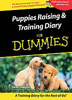 Puppy Raising & Training Diary for Dummies (For Dummies (Computer/tech)) （SPI）