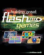 Building Great Flash Mx Games