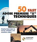 50 Fast Adobe Premiere 6.5 Techniques （PAP/CDR）