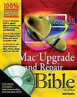 Mac Upgrade and Repair Bible （3 PAP/CDR）
