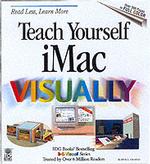 Teach Yourself Visually Imac (Teach Yourself Visiually imac)