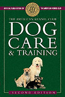 The American Kennel Club Dog Care and Training （2ND）