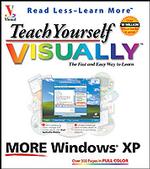 Teach Yourself Visually More Windows Xp (Visual Read Less, Learn More)