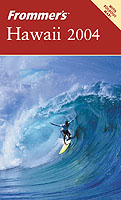 Frommer's 2004 Hawaii (Frommer's Hawaii) （PAP/MAP）