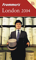 Frommer's 2004 London (Frommer's Easyguide to London) （PAP/MAP）