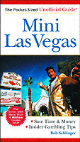 Mini Las Vegas: the Pocket-Sized Unofficial Guide to Las Vegas (Unofficial Guides) （3rd ed.）