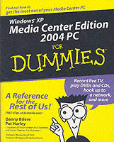 Windows Xp Media Center PC for Dummies (For Dummies (Computer/tech))
