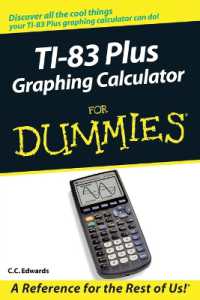 Ti-83 Plus Graphing Calculator for Dummies (For Dummies (Computer/tech))