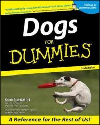 Dogs for Dummies (For Dummies (Computer/tech)) （2ND）