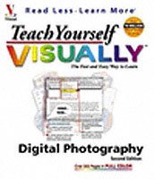 Teach Yourself Visually Digital Photography （2nd Revised ed.）
