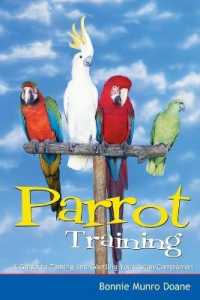 Parrot Training : A Guide to Taming and Gentling Your Avian Companion (Pets)