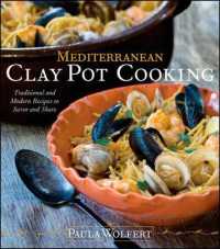 Mediterranean Clay Pot Cooking : Traditional and Modern Recipes to Savor and Share