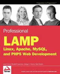 Professional Lamp : Linux, Apache, Mysql and Php5 Web Development