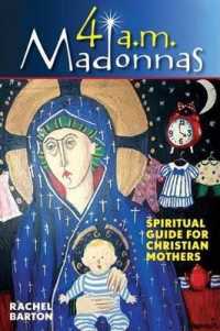 4 AM Madonnas : Meditations and Reflections for Mothers and Mothers-To-Be