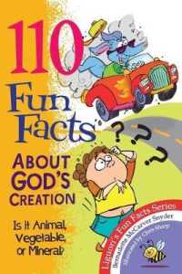 110 Fun Facts about God's Creation : Is it Animal, Vegetable, or Mineral?