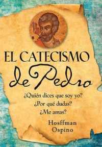 El Catecismo de Pedro : ¿Quién Dices Que Soy Yo? ¿Por Qué Dudas? ¿Me Amas?