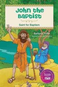 John the Baptist : Saint for Baptism