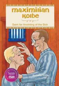 Maximilian Kolbe : Saint for Anointing of the Sick