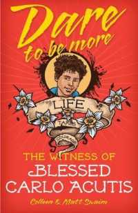 Dare to Be More : The Witness of Blessed Carlo Acutis