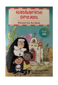 Katharine Drexel : Blessed Are the Righteous