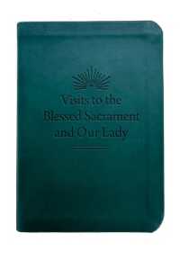 Visits to the Blessed Sacrament and Our Lady : A New Translation from the Original Italian