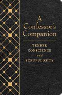 A Confessor's Companion : Tender Conscience and Scrupulosity
