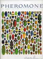 クリストファ－・マ－レ－『世界一うつくしい昆虫図鑑』（原書）<br>Pheromone the Insect Artwork of Christopher Marley
