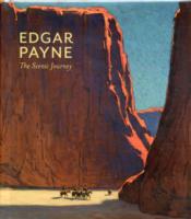 Edgar Payne the Scenic Journey