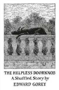 Helpless Doorknob a Shuffled Story by Edward Gorey -- Other merchandise
