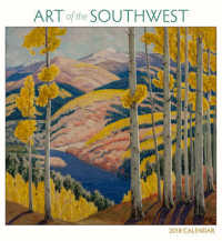 Art of the Southwest 2018 Calendar （WAL）