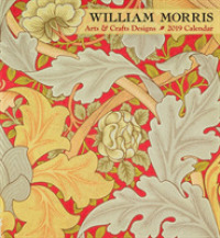 William Morris Arts & Crafts Designs 2019 Calendar （WAL）