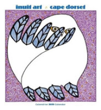 Inuit Art Cape Dorset 2019 Calendar （WAL BLG）