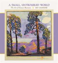 A Small, Untroubled World 2019 Calendar : The Art of Gustave Baumann （WAL）
