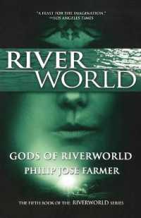 Gods of Riverworld : The Fifth Book of the Riverworld Series (Riverworld)