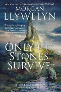 Only the Stones Survive : A Novel