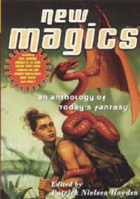 New Magics : An Anthology of Today's Fantasy （Reprint）