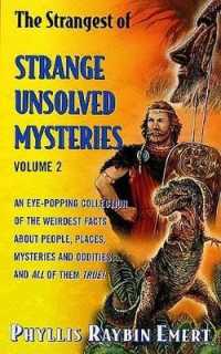 The Strangest of Strange Unsolved Mysteries 〈2〉