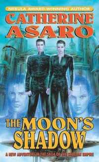 The Moon's Shadow (Saga of the Skolian Empire) （Reprint）