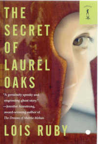The Secret of Laurel Oaks （Reprint）